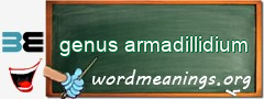 WordMeaning blackboard for genus armadillidium